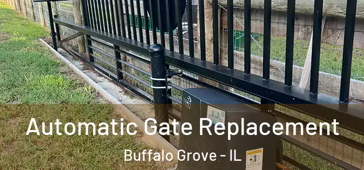 Automatic Gate Replacement Buffalo Grove - IL