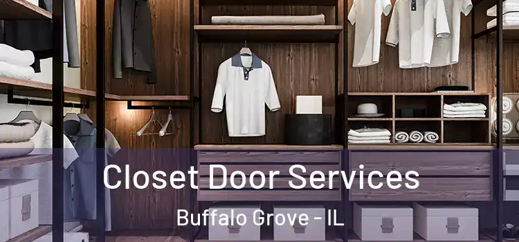 Closet Door Services Buffalo Grove - IL
