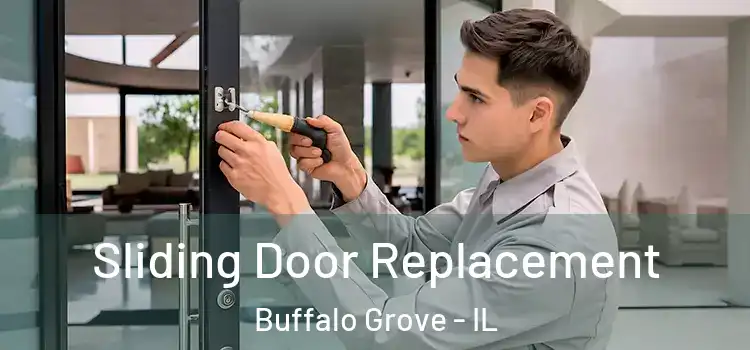  Sliding Door Replacement Buffalo Grove - IL